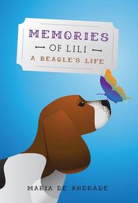 Cover image for Memories of Lili: A Beagle's Life