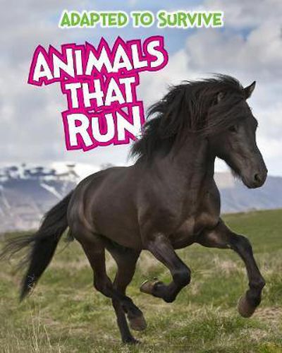 Cover image for Adapted to Survive: Animals that Run