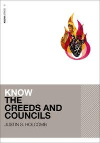 Cover image for Know the Creeds and Councils (Includes Free Streaming Video)