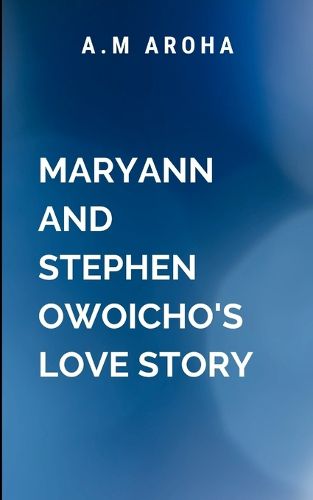 Cover image for Maryann and Stephen Owoicho's love story