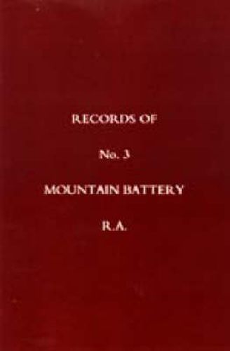 Cover image for Records of No 3 Mountain Battery R.A.