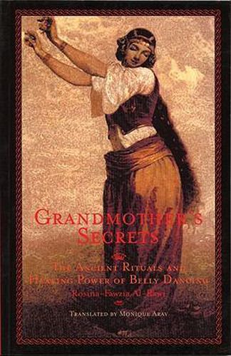 Cover image for Grandmother's Secrets: Ancient Rituals and Healing Power of Belly Dancing