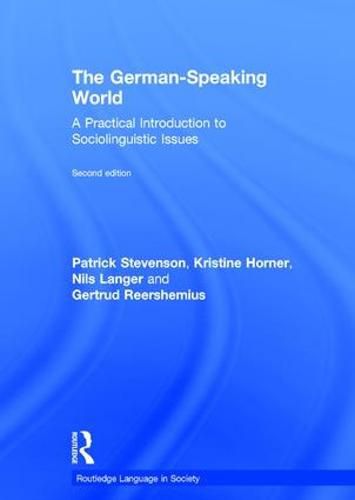 Cover image for The German-Speaking World: A Practical Introduction to Sociolinguistic Issues