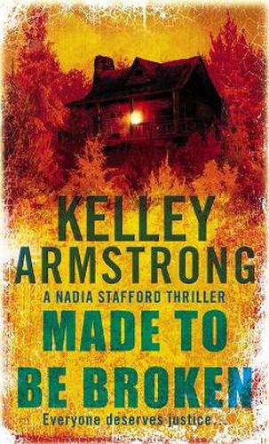 Cover image for Made To Be Broken: Book 2 in the Nadia Stafford Series