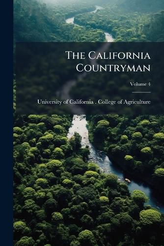 Cover image for The California Countryman, Volume 4...