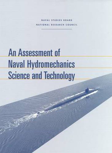 An Assessment of Naval Hydromechanics, Science and Technology