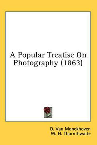 Cover image for A Popular Treatise on Photography (1863)