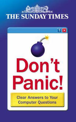 Cover image for The Sunday Times Don't Panic Book of Computer Answers