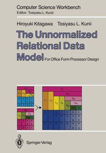 Cover image for The Unnormalized Relational Data Model: For Office Form Processor Design