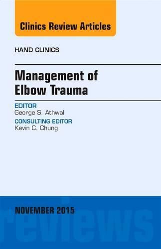 Cover image for Management of Elbow Trauma, An Issue of Hand Clinics