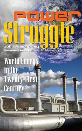 Cover image for Power Struggle: World Energy in the Twenty-First Century