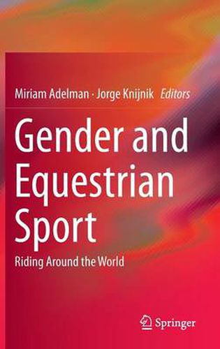 Cover image for Gender and Equestrian Sport: Riding Around the World