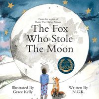 Cover image for The Fox Who Stole The Moon