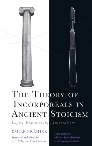 Cover image for The Theory of Incorporeals in Ancient Stoicism