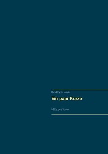 Cover image for Ein paar Kurze: 50 Kurzgeschichten