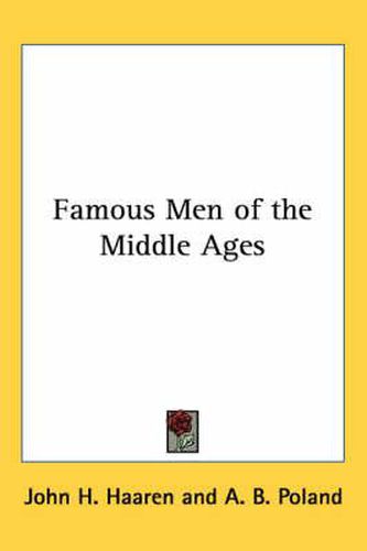 Cover image for Famous Men of the Middle Ages