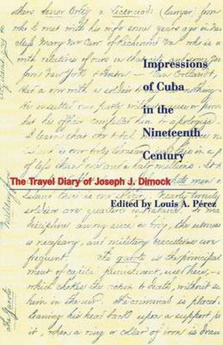 Cover image for Impressions of Cuba in the Nineteenth Century: The Travel Diary of Joseph J. Dimock