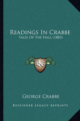 Readings in Crabbe: Tales of the Hall (1883)