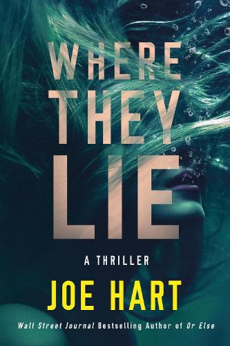 Cover image for Where They Lie: A Thriller