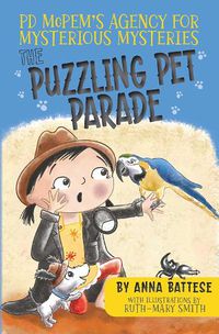Cover image for PD McPem's Agency for Mysterious Mysteries: Case Two - The Puzzling Pet Parade
