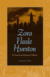 Cover image for Zora Neale Hurston and American Literary Culture