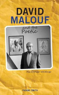 Cover image for David Malouf and the Poetic: His Earlier Writings