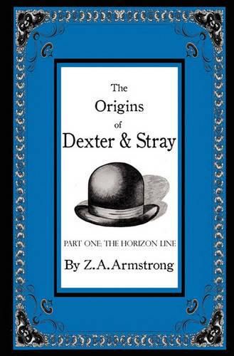 Cover image for The Origins of Dexter & Stray, Part One: The Horizon Line