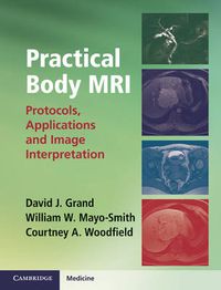 Cover image for Practical Body MRI: Protocols, Applications and Image Interpretation