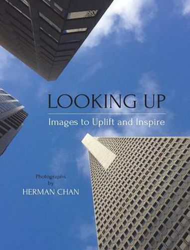 Cover image for Looking Up: Images to Uplift and Inspire