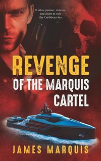 Cover image for Revenge of the Marquis Cartel