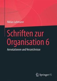 Cover image for Schriften zur Organisation 6: Annotationen und Verzeichnisse