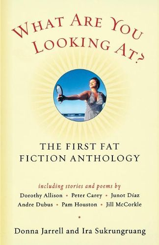 Cover image for What Are You Looking At?: The First Fat Fiction Anthology