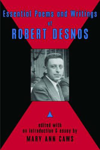 Cover image for Essential Poems and Writings of Robert Desnos