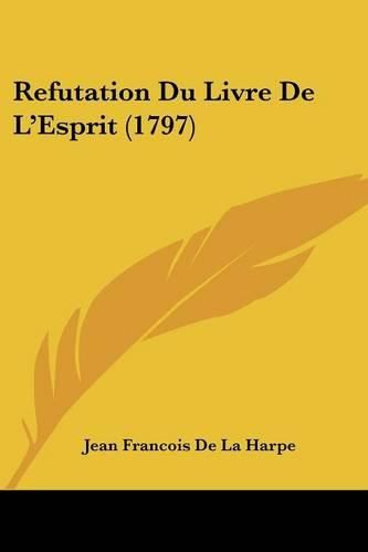 Refutation Du Livre de L'Esprit (1797)