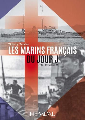 Cover image for Les Marins FrancAis Du Jour J: Fnfl - Normandie 44