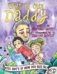 Cover image for This Is Our Daddy