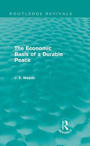 Cover image for The Economic Basis of a Durable Peace