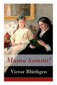 Cover image for Mama kommt!