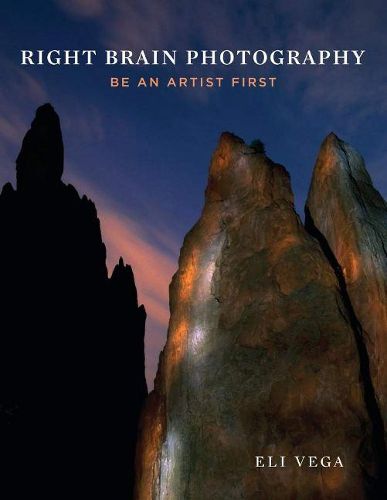 Cover image for Right Brain Photography: Be an Artist First