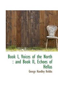 Cover image for Book I, Voices of the North