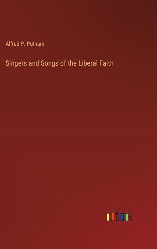 Singers and Songs of the Liberal Faith