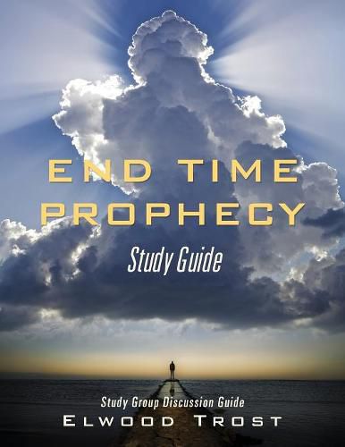 Cover image for End Time Prophecy Study Guide