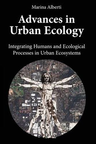 Cover image for Advances in Urban Ecology: Integrating Humans and Ecological Processes in Urban Ecosystems