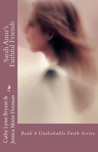 Cover image for Sarah Anne's Faithful Friends