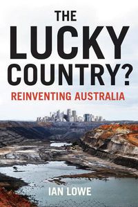 Cover image for The Lucky Country? Reinventing Australia