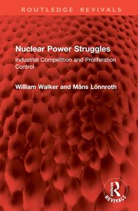 Cover image for Nuclear Power Struggles