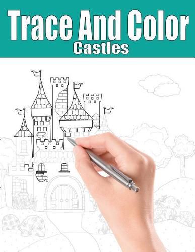 Cover image for Trace and Color: Castles: Adult Activity Book