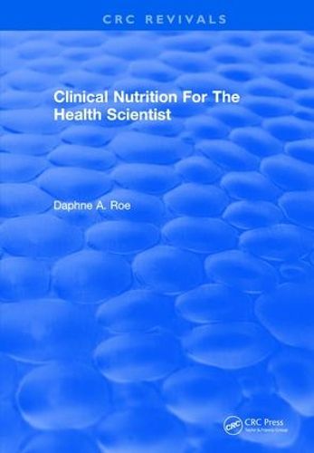 Cover image for Clinical Nutrition for the Health Scientist