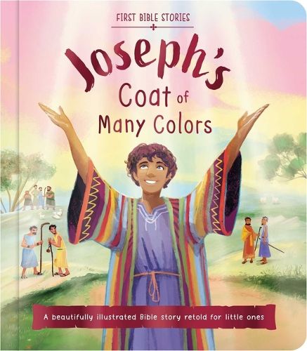 Cover image for First Bible Stories: Joseph's Coat of Many Colors