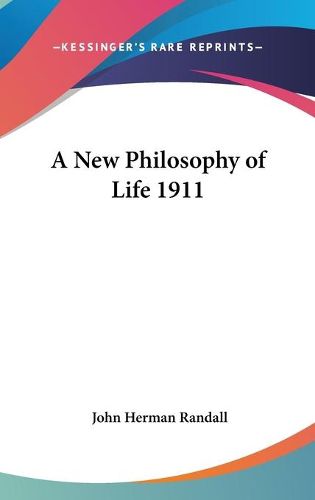 Cover image for A New Philosophy of Life 1911